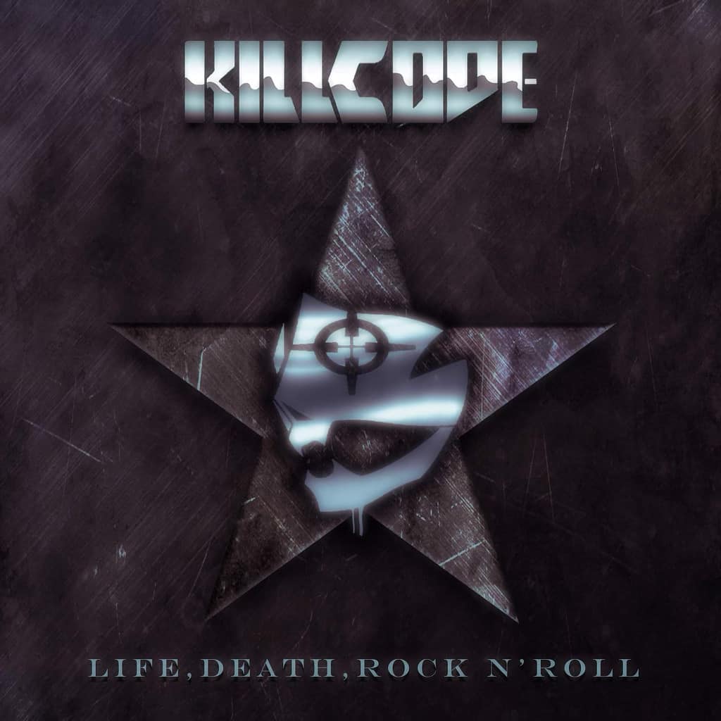 Killcode publicarán el 20 de Enero "Life, Death, Rock-N-Roll"