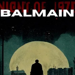 "The Night of 1972" es el nuevo sencillo de Balmain